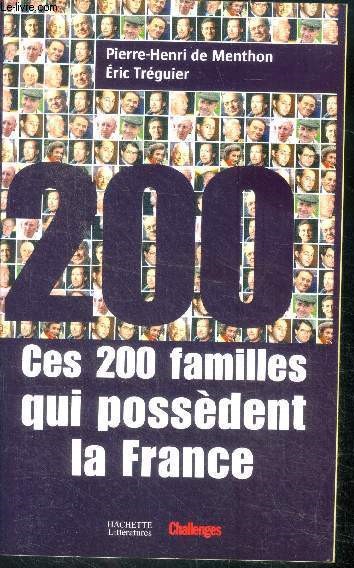 Ces 200 familles qui possedent la France