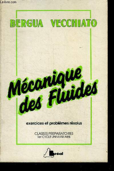 Mecanique des fluides parfaits - Exercices et problemes resolus - classes preparatoires, 1er cycle universitaire