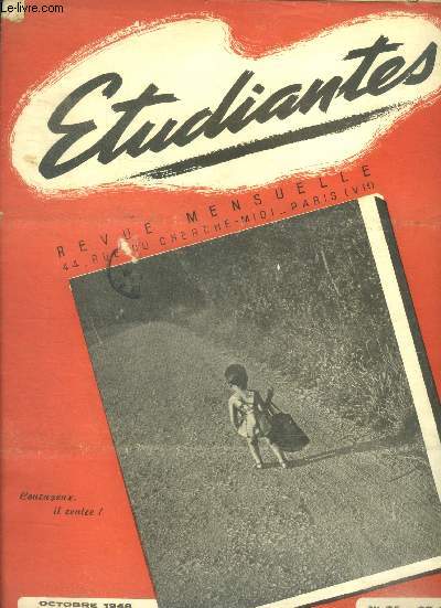 Etudiantes revue mensuelle N25, octobre 1948- saint exupery, le coin des philosophes: le reve des vacances, les beaux metiers: reliures francaises, notre vie etudiante: en route vers le tableau noir / le cadenas/ l'art des examens, l'actualite de ...