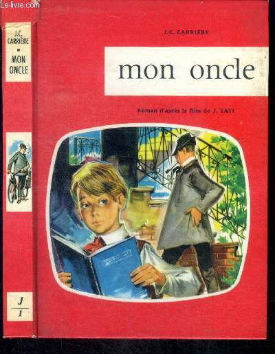 Mon oncle - roman d'apres le film de J. TATI - adaptation pour la jeunesse, J1