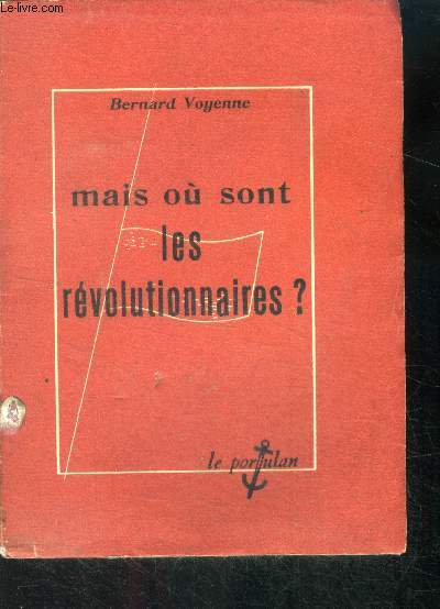 Mais ou sont les revolutionnaires ?