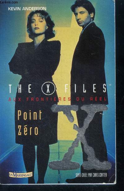 The X Files, aux frontieres du reel - Point zero