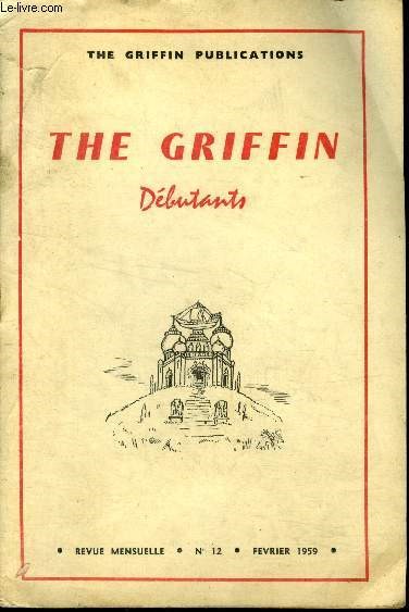 The griffin debutants N12, fevrier 1959- revue mensuelle - the bird, the mouse and the loaf - the three goats - the temple on bukit jong - old mother frost - aladdin and the lamp - bath
