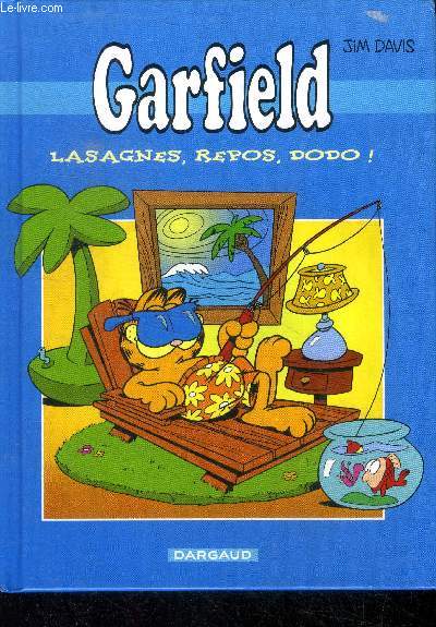 Garfield - lasagnes, repos, dodo !