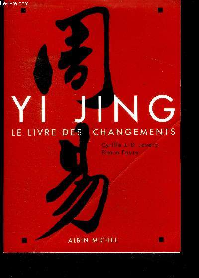 Yi Jing : Le livre des changements