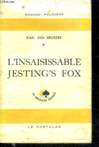 L'insaisissable Jesting's Fox - roman policier