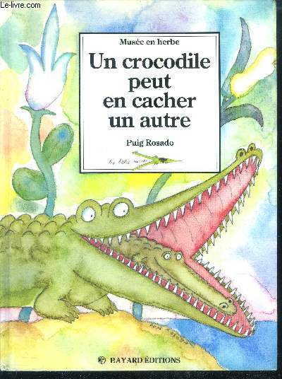 Un crocodile peut en cacher un autre (collection : 