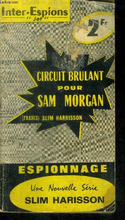 Circuit brulant pour Sam Morgan - espionnage