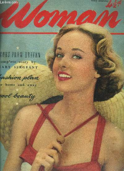 Woman - world's greatest weekly for women- july 17, 1954- riches from heaven complete story by mary sergeant, fashion plan for home and away, cool beauty, my kind of family by cyril stapleton, the secret by howard wyce, beauty off duty, say you're sorry..