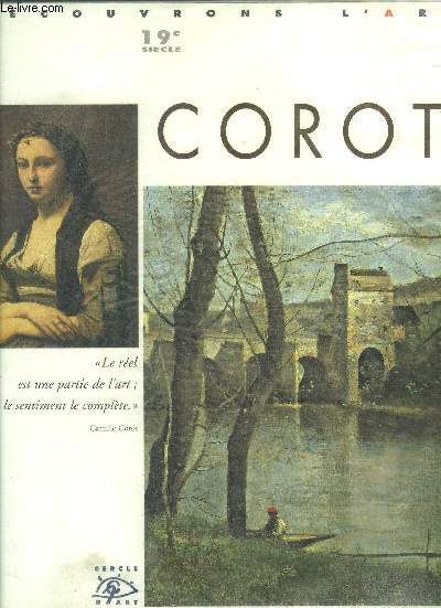 Corot 1796-1875 - decouvrons l'art, 19e siecle