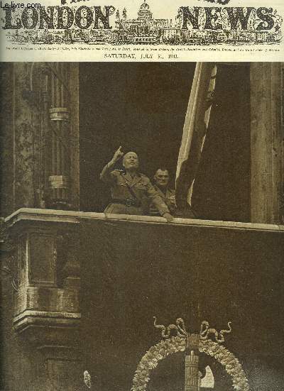 The illustrated london news - saturday, july 31, 1943- the resignation of mussolini: a typical study of the fascist dictator addressing a crowd from the balcony of the palazzo venezia- the soviet armies have again taken the offensive against a weakening..