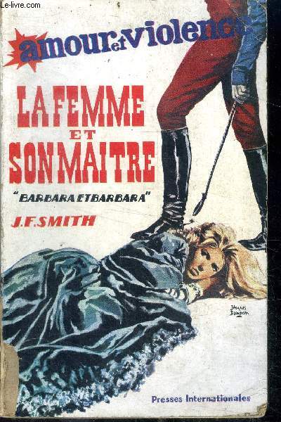 La femme et son maitre (barbara et barbara ) - collection amour et violence