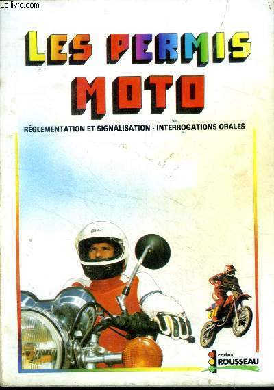 Le permis moto- Reglementation et signalisation - Interrogations orales