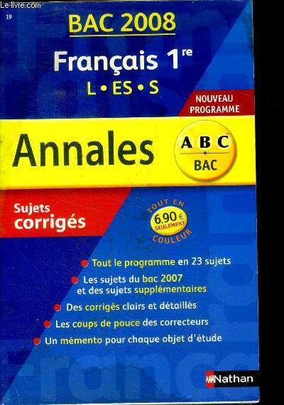 Bac 2008 franais 1re L.ES.S. Annales sujets corrigs