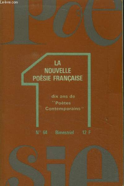 Poesie 1 n64 - la nouvelle poesie francaise - dix ans de poetes contemporains