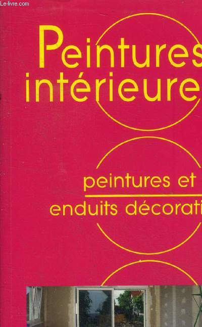 Peintures intrieures.Peintures et enduits dcoratifs