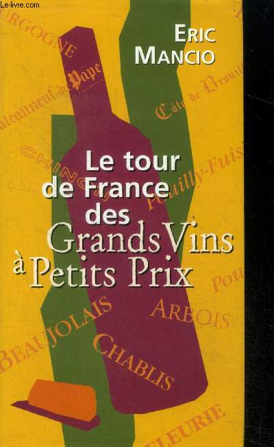 Le tour de France des grands vins à petits prix