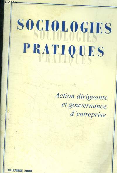 Sociologies pratiques. Action dirigeante et gouvernance d'entreprise N03 dcembre 2000. Gouvernance et rle du DRH- Marcel Jeager , de l'analyse sociologique  l'intervenntion dirigeante en milieu associatif...