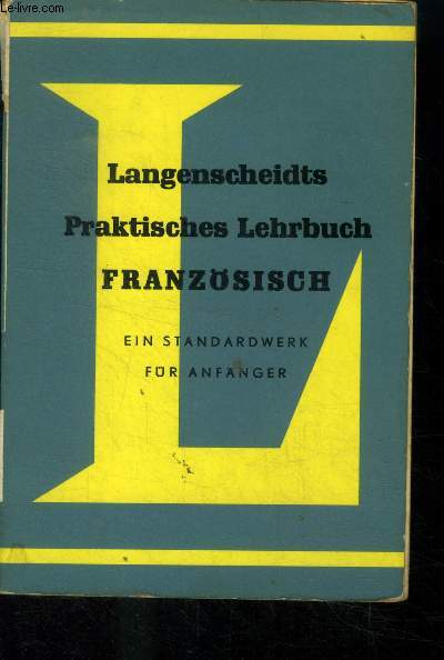 Langenscheidts praktisches lehrbuch franzosisch. Ein Standardwerk fr Anfnger.