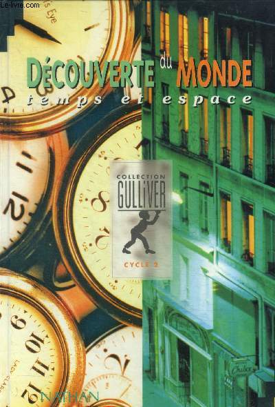 Decouverte du monde temps et espace - cycle 2 - conforme aux programme de 1995