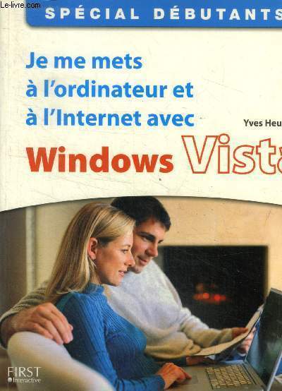 Je me mets  l'ordinateur et  l'Internet avec Windows Vista