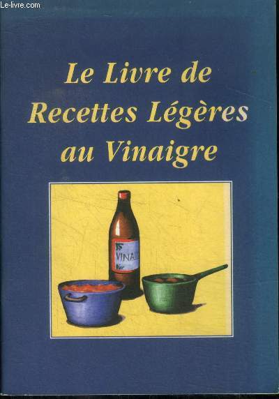 Le livre de recettes lgres au vinaigre