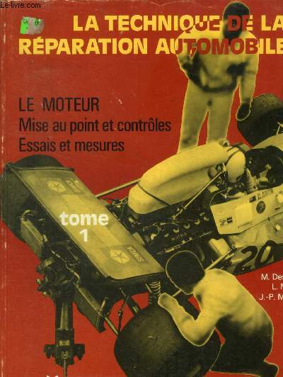 La technique de rparation automobile Tome I : le moteur