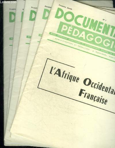 La documentation pdagogique n 1  5 , premire anne l'Union franaise : L'Afrique occidentale franaise/ L'Afrique quatoriale franaise/Madagascar/ L'indochine/ Les petites colonies franaises