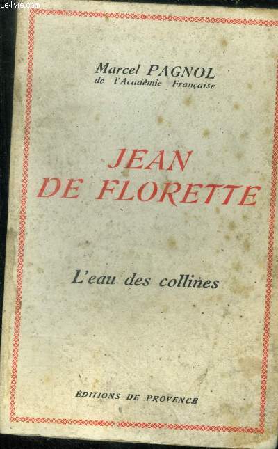 Jean de Florette L'eau des collines I.