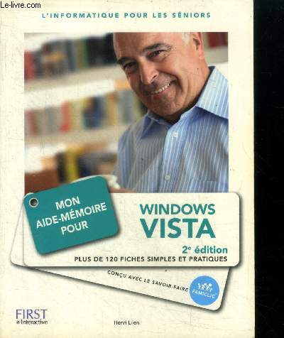Mon Aide-Mmoire Pour Windows Vista. Plus de 120 fiches simples et pratiques