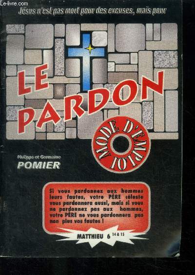Le pardon mode d'emploi