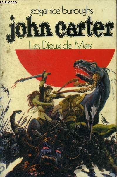 Les dieux de mars. John Carter