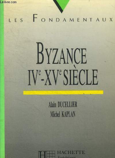 Byzance IVe -XVe sicle