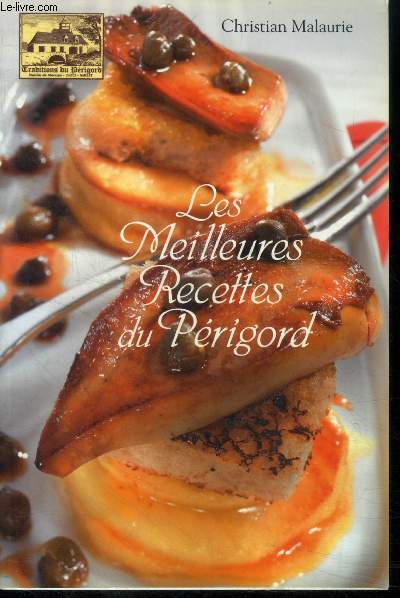 Les meilleures recettes du Prigord