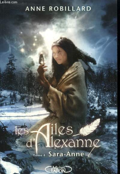 Les ailes d'Alexanne Tome 4 : Sara-Anne