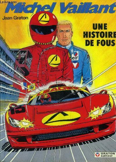 Michel Vaillant, une histoire de fous
