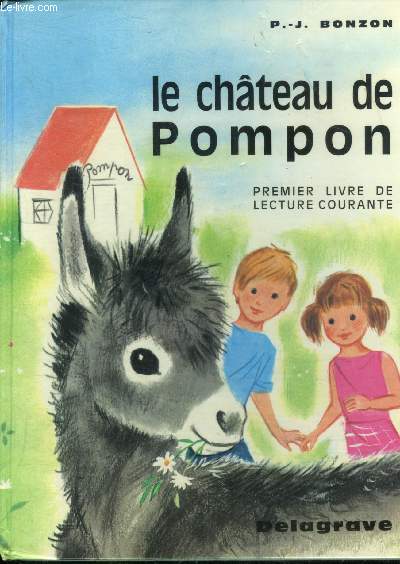 Le chteau de Pompon. Premier livre de lecture courante