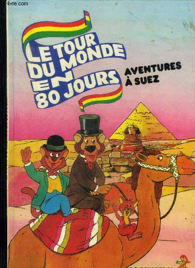 Le tour du monde en 80 jours: aventures  Suez