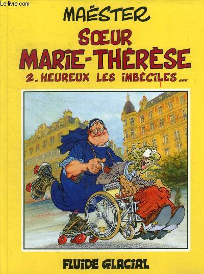 Soeur Marie-Thrse 2- Heureux les imbciles...