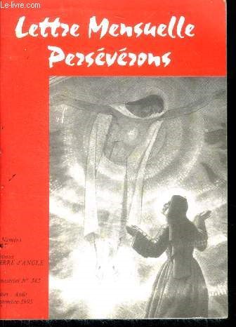 Lettre mensuelle perseverons - N343, juillet aout septembre 1995 - trimestriel - Sainte trinite de roublev, lettre de la secretairerie d'etat a l'association cor christi, une femme: marie, le nom de la vierge etait marie, une spiritualite pour les ames..