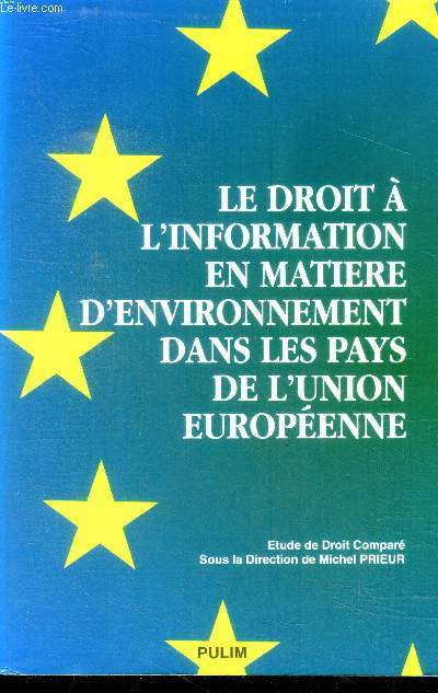 Le droit à l'information en matière d'environnement dans les pays de l'Union européenne