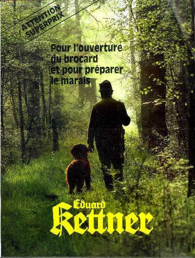 Eduard Kettner Pour l'ouverture du brocard et pour prparer le marais