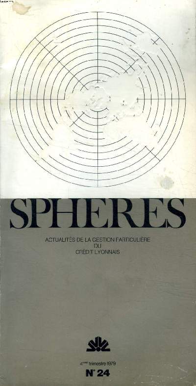 Spheres Actualits de la gestion particulire du crdit lyonnais N24 Sommaire: L'industrie automobile; le commerce extrieur de la France; L'Europe des professions librales...