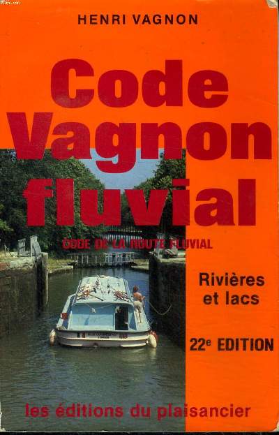 Code Vagnon fluvial Code la route fluvial Rivires et lacs 22 dition