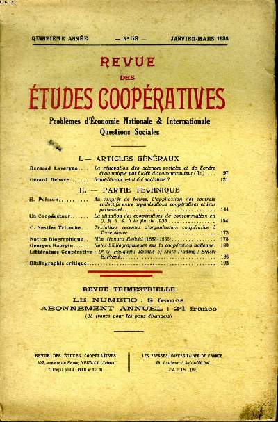 Revue des tudes coopratives Problmes d'conomie Nationale & internationale Question sociales 15 anne N58 Janvier Mars 1936 Sommaire: Saint Simon a t-il t socialiste?; La situation des coopratives de consommation en U.R.S.S.  la fin de 1935...