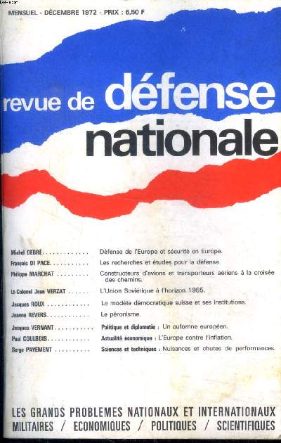 Revue de dfense nationale dcembre 1972 Sommaire: Dfense de l'Europe et scurit en Europe; Les recherches et tudes pour la dfense; Le pronisme...