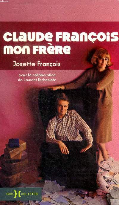 Claude Franois, mon frre