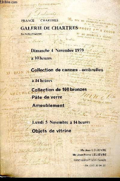France-Chartres Galerie de Chartres Vente aux enchres du 4 novembre 1979 catalogue d'une vente aux enchres Ombrelles et cannes Vtements et accessoires; 100 bronzes XIX; 40 tableaux fin XIX7; Bibelots, biscuit, cramique, Vitraux ...
