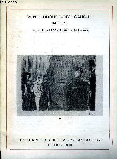 Catalogue d'une vente aux enchres  l'htel Drouot qui a eu lieu le jeudi 24 mars 1977 Estampes modernes cramiques sculptures tableaux Aquarelles et dessins modernes