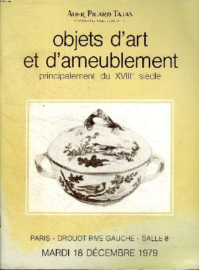 Catalogue d'une vente aux enchres qui a eu lieu 18 dcembre 1979 ) Drouot salle N8 Paris Objets d'art et d'ameublement Mes Ader Picard Tajan Commissaires-priseurs